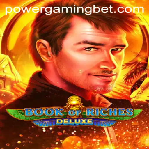 The Thrilling Adventure of BookofRichesDeluxe and POWERGAMING Bet