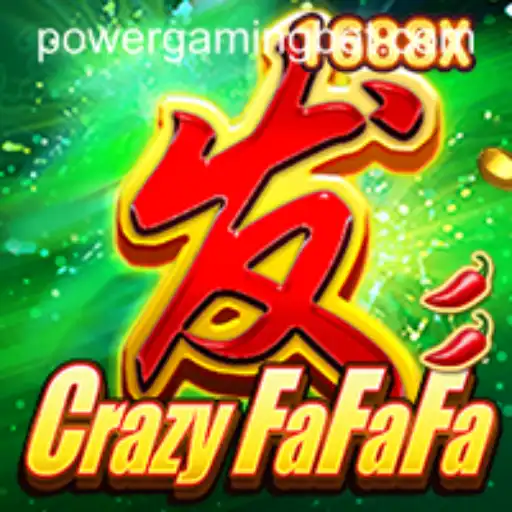 CrazyFaFaFa: Unveiling the Thrills of POWERGAMING Bet