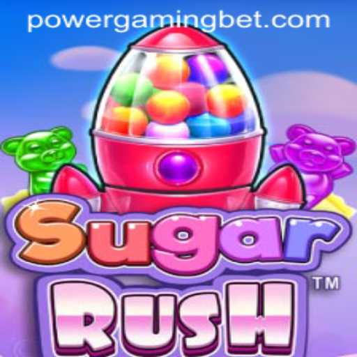 Exploring the Fascinating World of SugarRush: A POWERGAMING Bet Insight