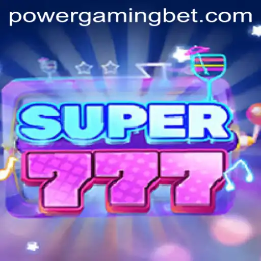 The Thrilling World of Super777: Unveiling POWERGAMING Bet