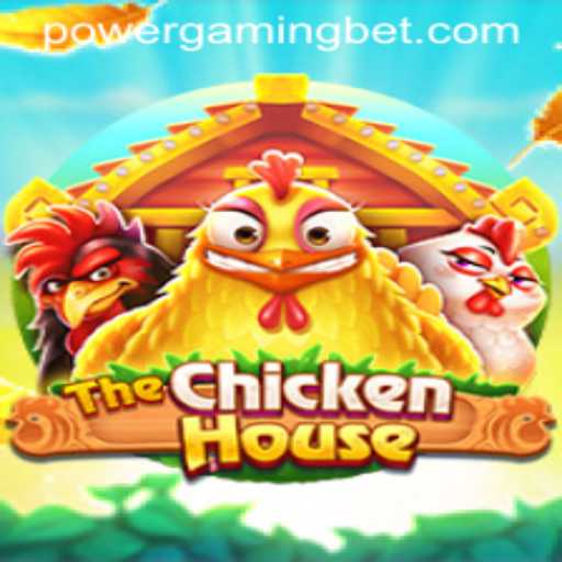 The Ultimate Guide to Playing TheChickenHouse: Mastering the POWERGAMING Bet